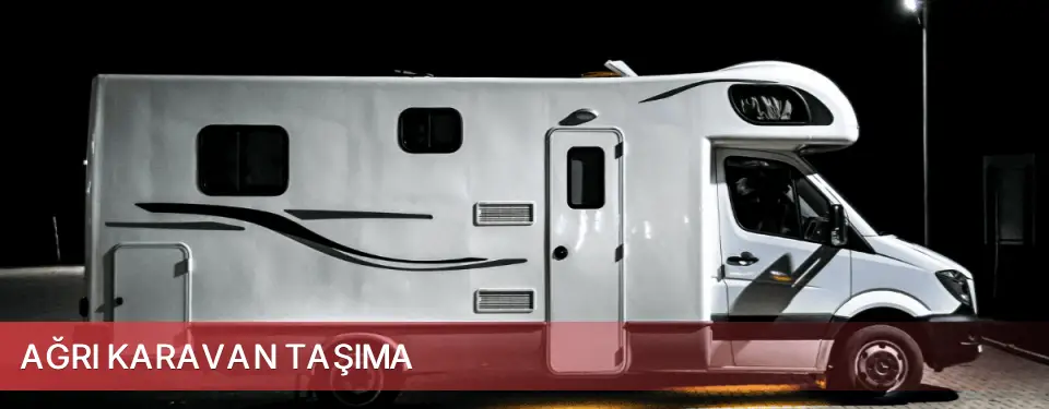 Ağrı İli Karavan Taşıma